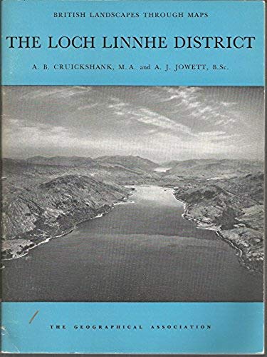Stock image for The Loch Linnhe District A description of the O.S. One-inch Sheet 46: Loch Linnhe (British Landscapes Through Maps) for sale by Mr Mac Books (Ranald McDonald) P.B.F.A.