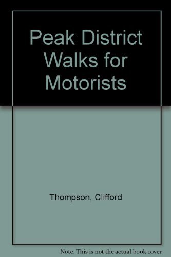 Stock image for Peak District Walks for Motorists for sale by Stephen White Books