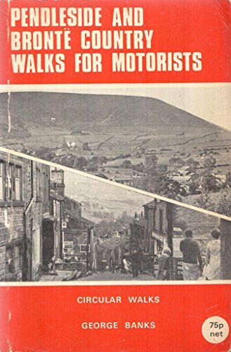 Stock image for Pendleside and Bront Country Walks for Motorists, 30 Circular Walks for sale by East Kent Academic