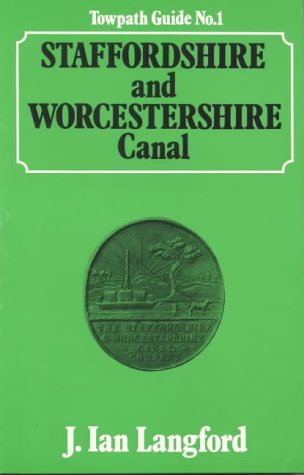 9780900404221: A towpath guide to the Staffordshire and Worcestershire Canal (The Towpath guides ; no. 1)