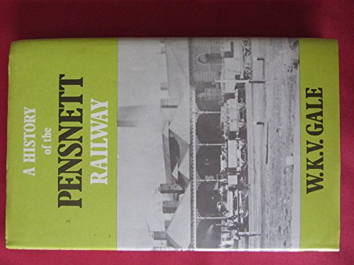 Imagen de archivo de History of the Pensnett Railway a la venta por Jay W. Nelson, Bookseller, IOBA