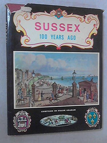 Stock image for Sussex One Hundred Years Ago for sale by WorldofBooks