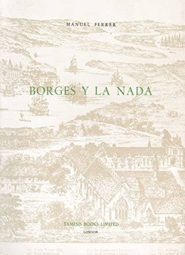 Stock image for Borges Y LA Nada for sale by Atticus Books