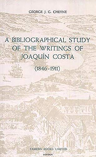 Imagen de archivo de A Bibliographical Study of the Writings of Joaquin Costa (1846-1911) a la venta por Clement Burston Books