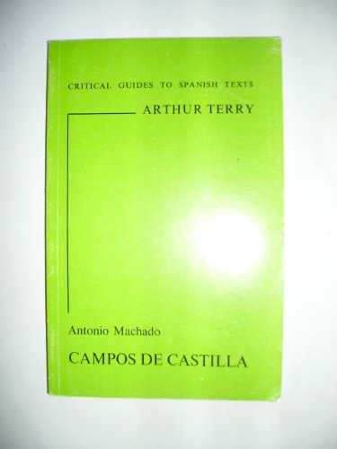 Stock image for Antonio Machado's "Campos de Castilla": 8 (Critical Guides to Spanish Texts S.) for sale by WorldofBooks