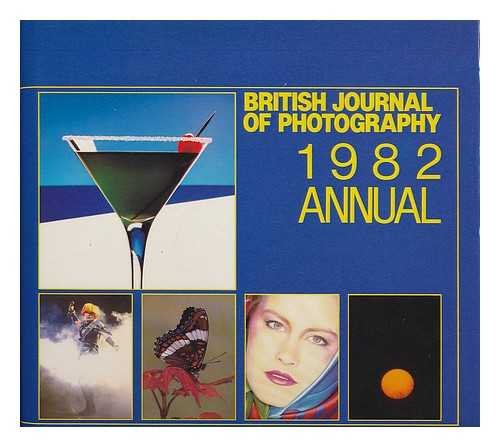 Imagen de archivo de British Journal of Photography" Annual 1982 a la venta por WorldofBooks