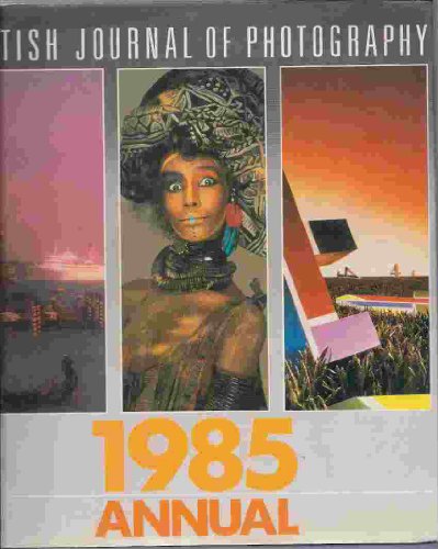Imagen de archivo de British Journal of Photography" Annual 1985 a la venta por WorldofBooks