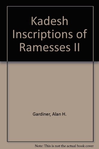 Kadesh Inscriptions of Remesses II (9780900416033) by Gardiner, Alan