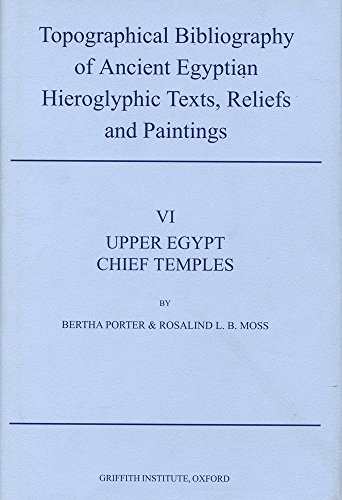 Imagen de archivo de Topographical Bibliography of Ancient Egyptian Hieroglyphic Texts, Reliefs and Paintings. Volume VI a la venta por ISD LLC