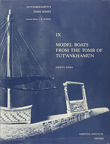 Stock image for Model Boats from the Tomb of Tut'ankhamun: Volume 9 (Tut'ankhamun's Tomb Series) (Volume 9) for sale by Anybook.com