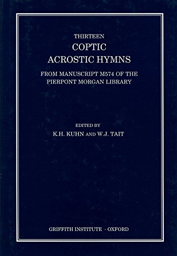 9780900416668: Thirteen Coptic Acrostic Hymns (Griffith Institute Publications) (Coptic Edition)