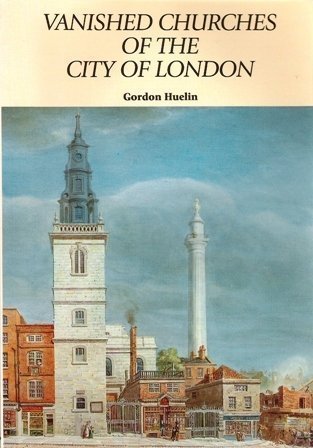 Stock image for Vanished Churches of the City of London for sale by AwesomeBooks