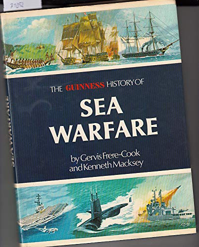 Stock image for The Guinness History of Sea Warfare, With special maps and diagrams drawn by Michael Haine, for sale by Crouch Rare Books