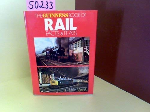Stock image for Guinness Book of Rail Facts and Feats for sale by WorldofBooks