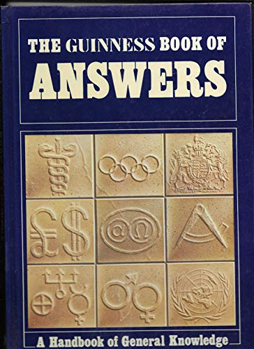 Stock image for The Guinness Book of Answers : A Handbook of General Knowledge for sale by Better World Books Ltd