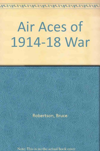 Air Aces of 1914-18 War (9780900435133) by Bruce Robertson