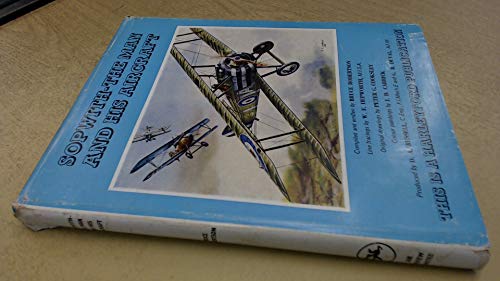 Imagen de archivo de Sopwith: The Man and his Aircraft a la venta por WorldofBooks
