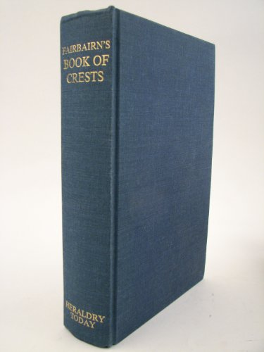 Imagen de archivo de Book of Crests of the Families of Great Britain and Ireland a la venta por WorldofBooks