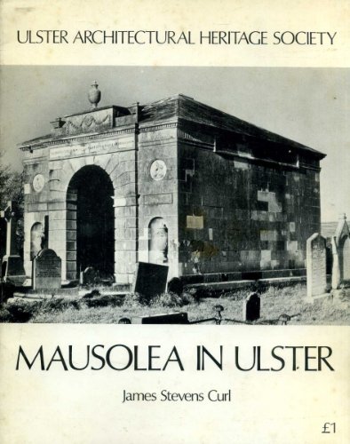 Mausolea in Ulster (9780900457241) by James Stevens Curl