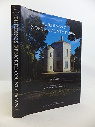 Buildings of North County Down (9780900457579) by Brett, C.E.B.