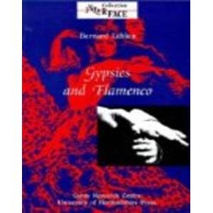 Gypsies and Flamenco : The Emergence of the Art of Flamenco in Adalusia