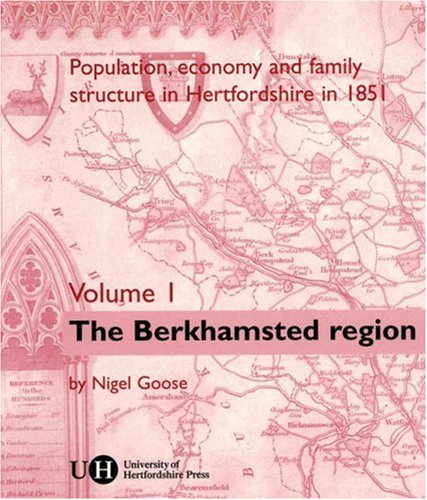 Beispielbild fr Population, Economy and Family Structure in Hertfordshire in 1851: Berkhamsted Region v. 1 (Population, economy & family structure in Hertfordshire in 1851) zum Verkauf von AwesomeBooks