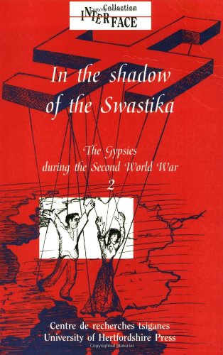 Beispielbild fr The Gypsies During the Second World War: In the Shadow of the Swastika v. 2 (Interface Collection): Volume 2: The Gypsies during the Second World War zum Verkauf von WorldofBooks