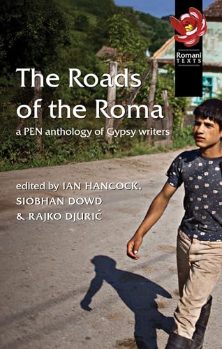 9780900458903: The Roads of the Roma: A PEN Anthology of Gypsy Writers (Pen American Center's Threatened Literature Series)