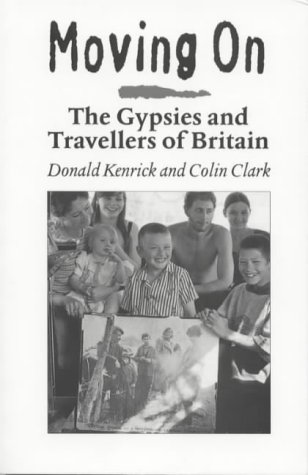 Stock image for Moving on: The Gypsies and Travellers of Britain for sale by WorldofBooks