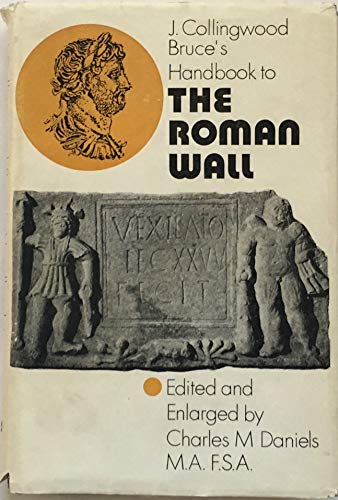 Beispielbild fr Handbook to the Roman Wall with the Cumbrian Cast and outpost forts. 'Enlarged'. zum Verkauf von old aberdeen bookshop