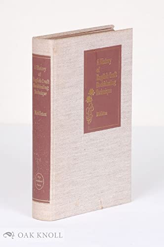 Stock image for History of English Craft Bookbinding Technique for sale by Jackson Street Booksellers