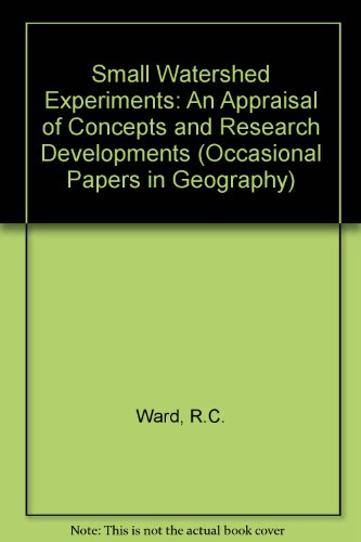 Small Watershed Experiments: An Appraisal of Concepts and Research Developments