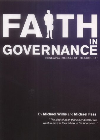 Faith in Governance. Renewing the Role of the Director