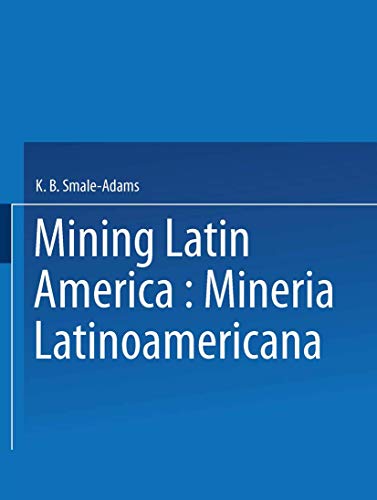 Stock image for Mining Latin America / Mineria LatinoAmericana for sale by Kennys Bookstore