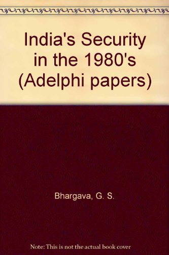 9780900492969: India's Security in the 1980's (Adelphi papers)
