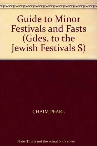 Stock image for Guide to Minor Festivals and Fasts (Gdes. to the Jewish Festivals S) for sale by Redux Books