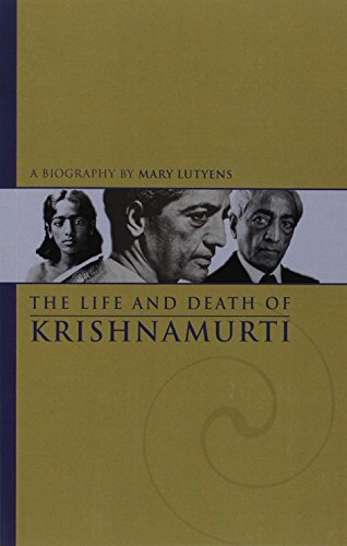 Beispielbild fr The Life and Death of Krishnamurti zum Verkauf von WorldofBooks
