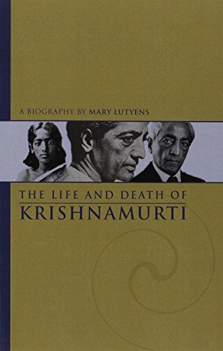 9780900506222: The Life and Death of Krishnamurti