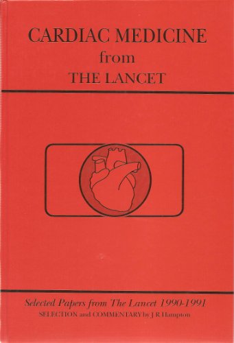 Beispielbild fr Cardiac medicine from The Lancet: selected papers from The Lancet 1990-1991 zum Verkauf von Cotswold Internet Books