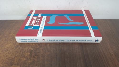 Imagen de archivo de Liberal Judaism the First Hundred Years a la venta por AwesomeBooks