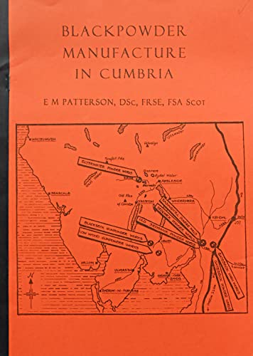 Blackpowder manufacture in Cumbria (Faversham papers) (9780900532849) by Edward Mervyn Patterson