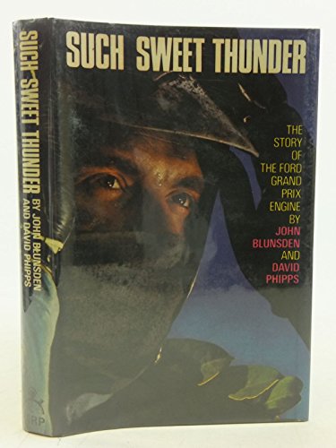 Beispielbild fr Such Sweet Thunder: Story of the Ford Grand Prix Engine zum Verkauf von WorldofBooks