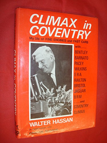 Imagen de archivo de Climax in Coventry: My life of fine engines and fast cars a la venta por Fergies Books