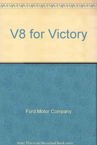 V8 for Victory (9780900549380) by Ford Motor Company
