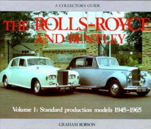 Beispielbild fr Rolls-Royce and Bentley Collector's Guide (Vol. 1) (Collector's Guide Ser.) zum Verkauf von Bookcase