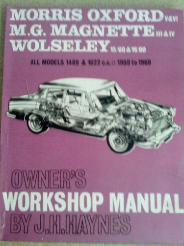 Stock image for Morris Oxford V and VI, Wolseley 15/60 and 16/60, M.G.Magnette III and IV Owner's Workshop Manual for sale by WorldofBooks