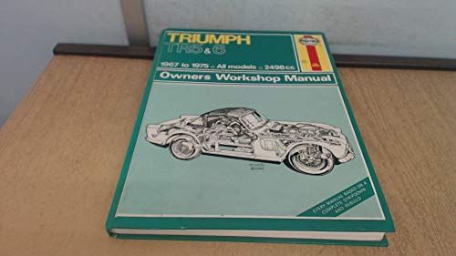 Triumph Tr250 & 6 1967 1976 Owners Work Manual (9780900550317) by Haynes, John Harold