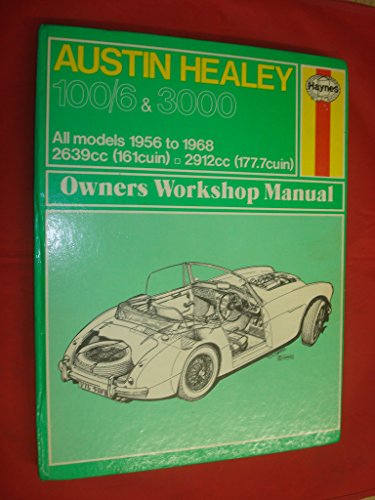 Imagen de archivo de Haynes Austin Healy 100-G 3000 Owners Workshop Manual No. 049: 1956 Thru 1968/Workbook a la venta por Front Cover Books