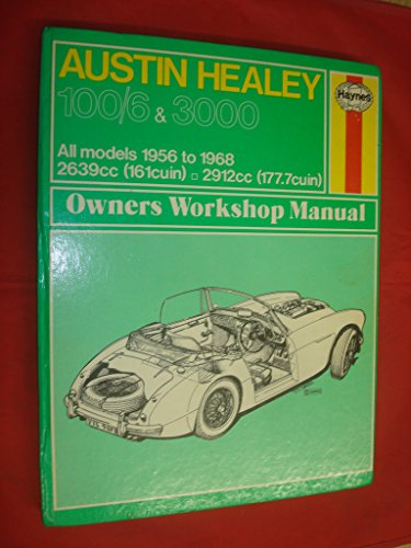 Stock image for Haynes Austin Healy 100-G 3000 Owners Workshop Manual No. 049: 1956 Thru 1968/Workbook for sale by Front Cover Books