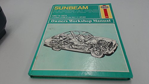 Sunbeam Alpine, Rapier & H120 (1967-1976) (Classic Reprint Series: Owner's Workshop Series) (9780900550515) by John Harold Haynes; John Richard Stuart Hall